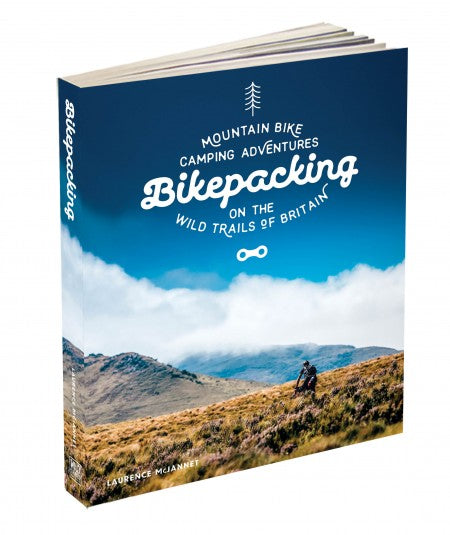 Bikepacking: Mountain Bike Camping Adventures on the Wild Trails of Britain Cycling Book - Pedal Pedlar - Classic & Vintage Cycling